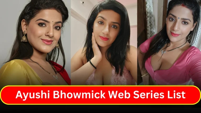 ayushi-bhowmick-web-series-list