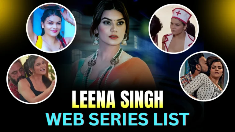 leena-singh-web-series-list