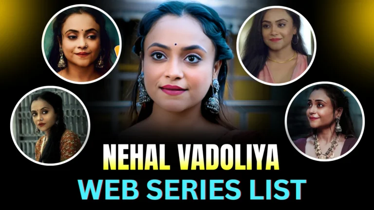 nehal-vadoliya-web-series-list