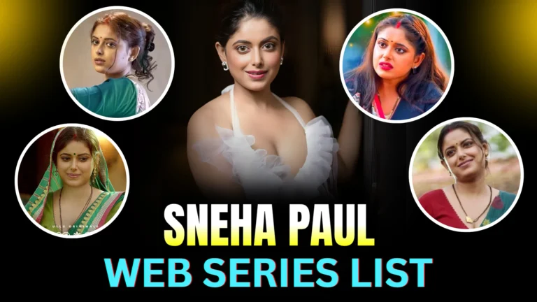 sneha-paul-web-series-list