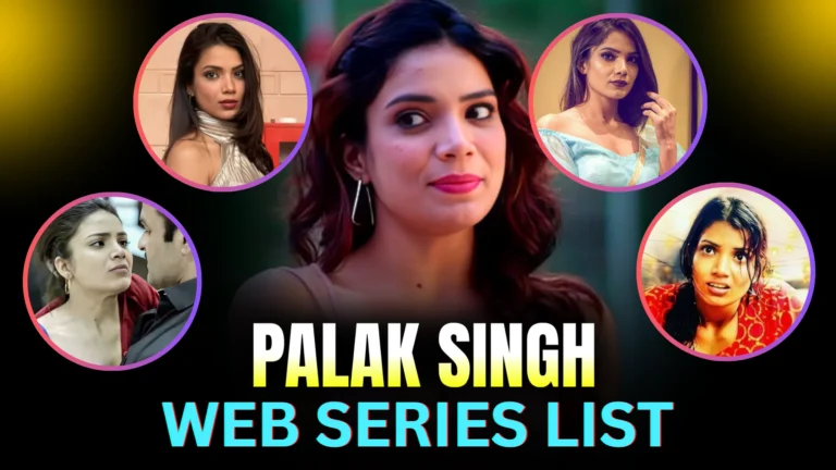 palak-singh-web-series-list