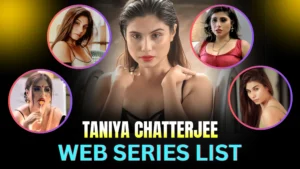taniya-chatterjee-web-series-list