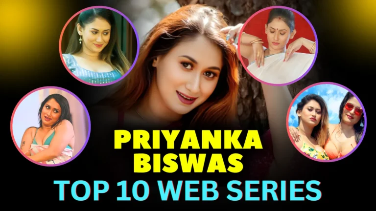 priyanka-biswas-top-10-web-series