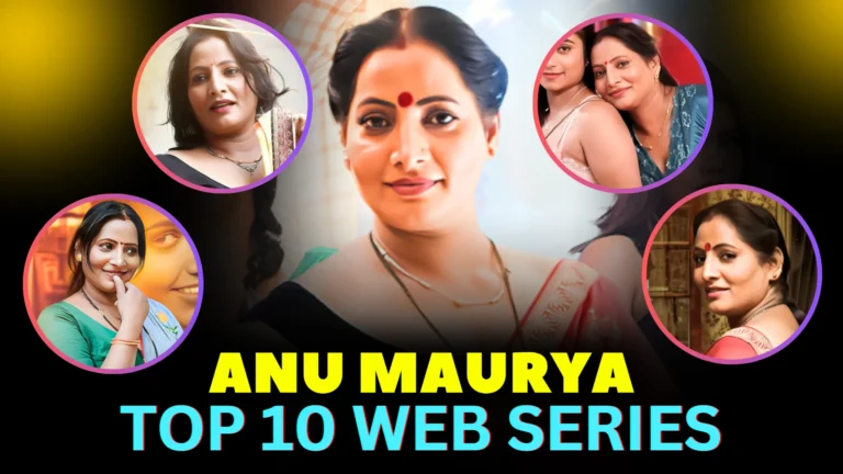 anu-maurya-top-10-web-series